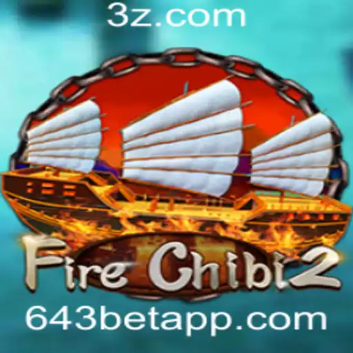 Descubra FireChibi2: A Emoção do Jogo com a Estratégia do 643 Bet